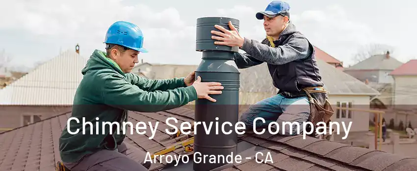  Chimney Service Company Arroyo Grande - CA