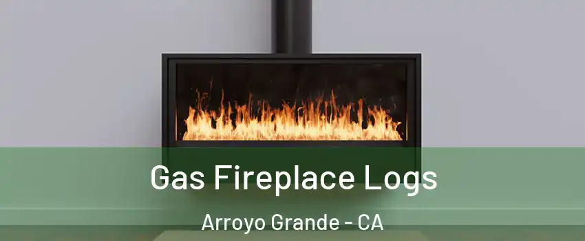  Gas Fireplace Logs Arroyo Grande - CA