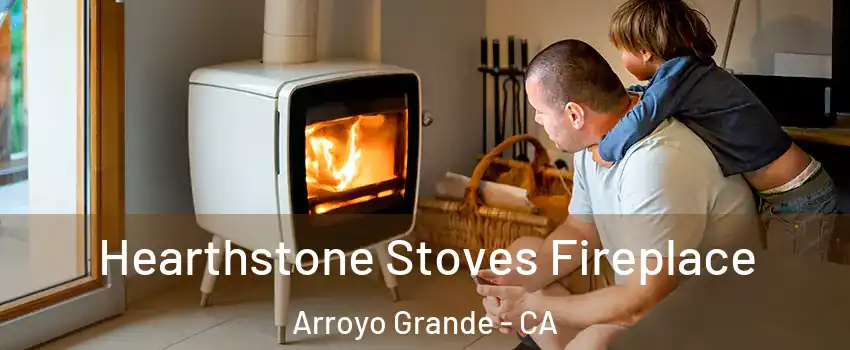 Hearthstone Stoves Fireplace Arroyo Grande - CA