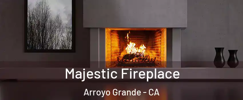  Majestic Fireplace Arroyo Grande - CA