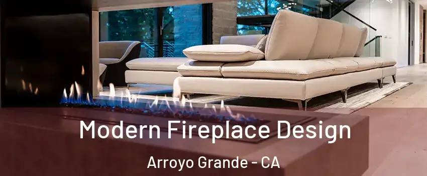  Modern Fireplace Design Arroyo Grande - CA